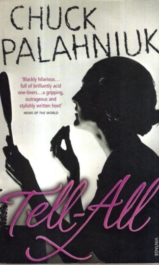 Tell-All : Chuck Palahniuk