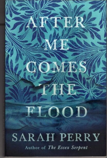 After Me Comes the Flood:Sarah Perry