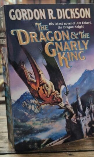 The Dragon and the Gnarly King : Gordon R. Dickson