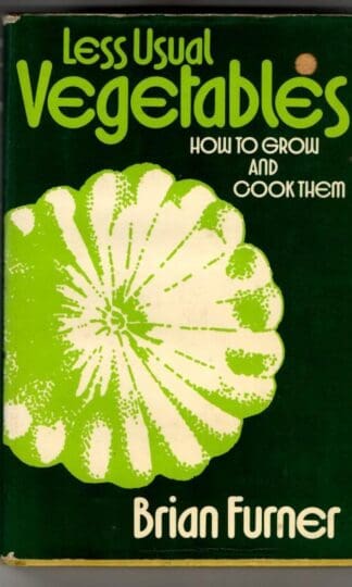 Less Usual Vegetables : Brian Furner
