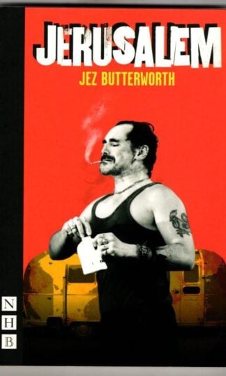 Jerusalem : Jez Butterworth