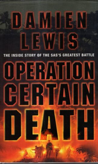 Operation Certain Death : Damien Lewis