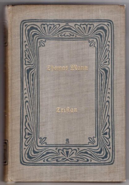 Tristan (Sechs Novellen):Thomas Mann