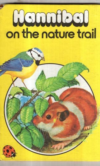 Hannibal on the Nature Trail (Ladybird Books) : Raymond Howe