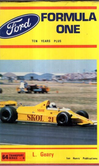 Ford Formula One Racing Cars : Ten Years Plus : L. Geary