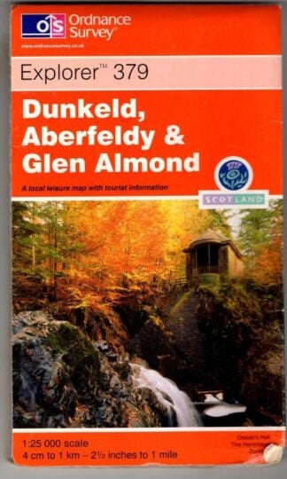 Explorer Sheet 379 Dunkeld, Aberfeldy and Glen Almond : Ordnance Survey