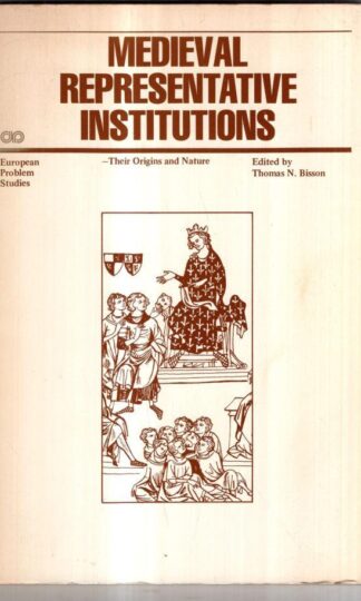 Mediaeval Representative Institutions : T. N. Bisson