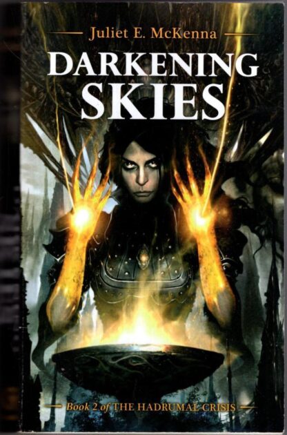 Darkening Skies (The Hadrumal Crisis, 2) : Juliet E. McKenna