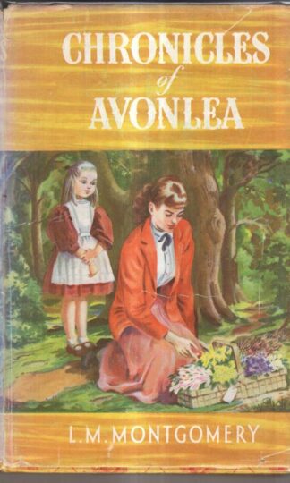 Chronicles of Avonlea : L.M. Montgomery