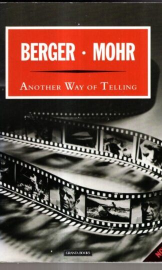 Another Way of Telling : John Berger