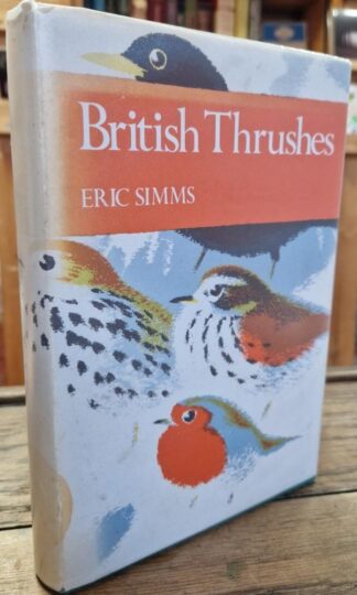 British Thrushes (Collins New Naturalist) : Eric Simms