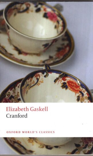 Cranford (Oxford World's Classics) : Elizabeth Gaskell