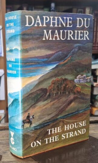 The House on the Strand : Daphne du Maurier