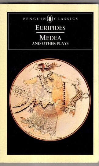 Medea and Other Plays (Penguin Classics) : Euripides
