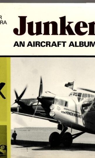 Junkers, An Aircraft Album : P. St. John Turner; Heinz J. Nowarra