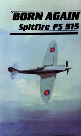 Born Again: Spitfire PS 915 : Wally Rouse