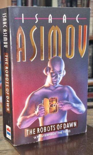 The Robots of Dawn : Isaac Asimov