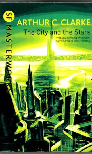 The City and the Stars : Arthur C. Clarke