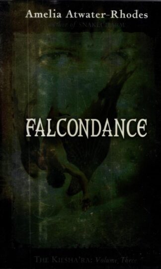 Falcondance : Amelia Atwater-Rhodes