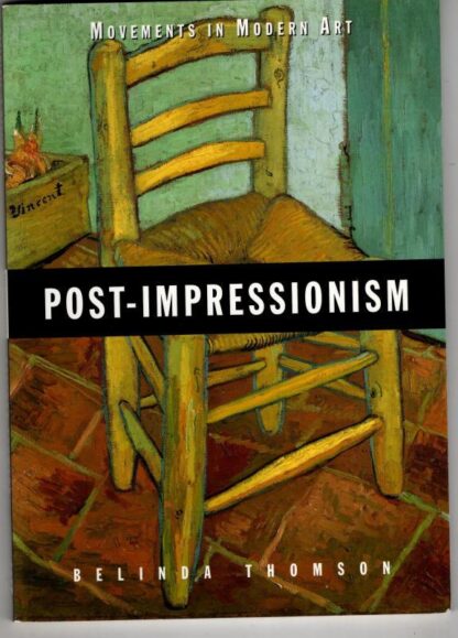 Post-Impressionism (Movements in Modern Art) : Belinda Thomson
