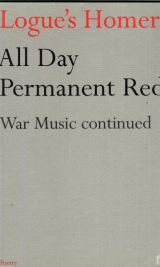 All Day Permanent Red : Christopher Logue