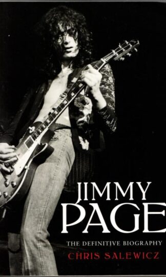 Jimmy Page: The Definitive Biography : Chris Salewicz