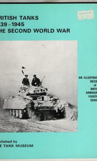 British Tanks 1939-1945 : The Tank Museum