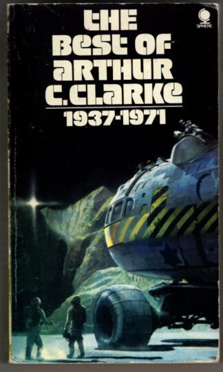 The Best of Arthur C. Clarke 1937-1971 : Arthur C. Clarke