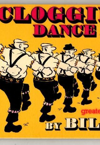 The Cloggies Dance Again : Bill Tidy MBE