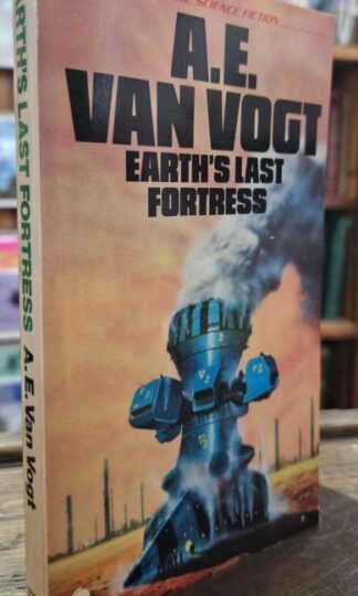Earth's Last Fortress : A. E. van Vogt