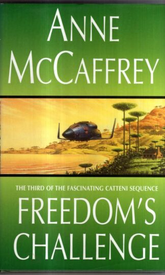 Freedom's Challenge (The Catteni Sequence) : Anne McCaffrey