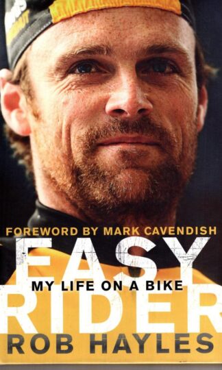 Easy Rider: My Life on a Bike:Rob Hayles
