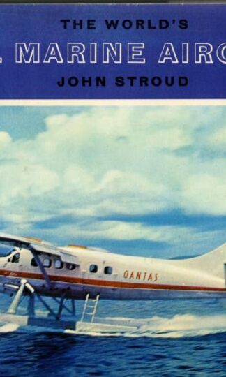 The World's Civil Marine Aircraft : John Stroud