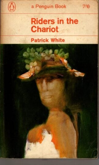 Riders in the Chariot : Patrick White