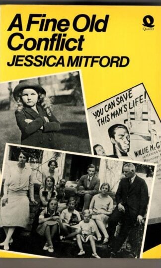 A Fine Old Conflict : Jessica Mitford