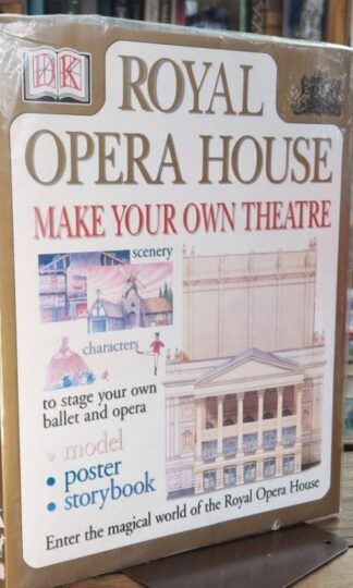 Royal Opera House: Make Your Own Theatre : DK