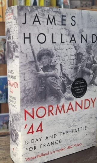 Normandy '44 (Signed) : James Holland