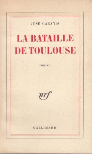 La bataille de toulouse:Cabanis José