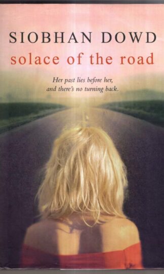 Solace of the Road : Siobhan Dowd