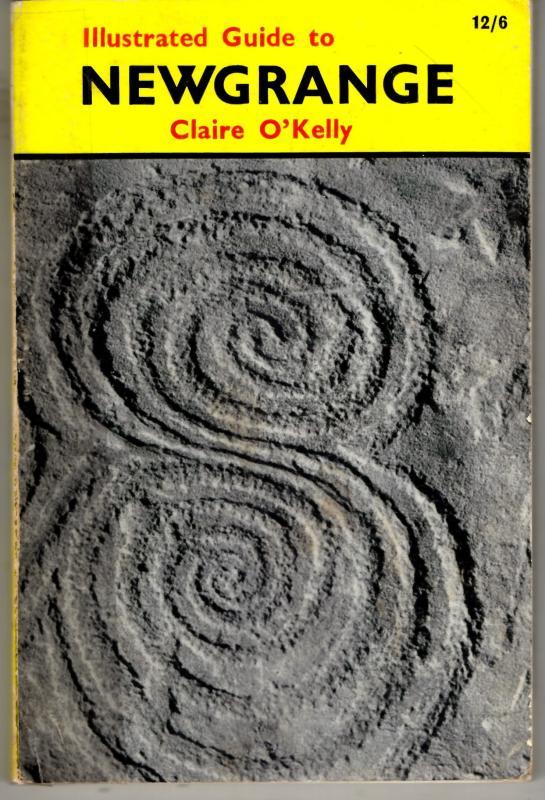 Illustrated Guide to Newgrange : Claire O'Kelly