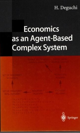 Economics as an Agent-Based Complex System. Toward Agent-Based Social Systems Sciences. : H. Deguchi