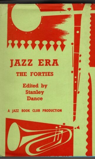 Jazz era: the 'Forties : Stanley Dance