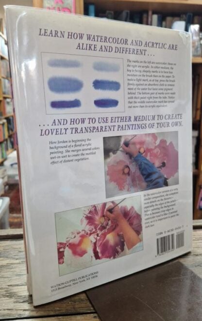 Transparent Painting Techniques: How to Achieve Veils of Luminous Color in Watercolor and Acrylic : Julia Jordan - Image 2