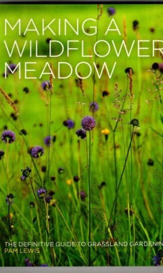 Making a Wildflower Meadow : Pam Lewis