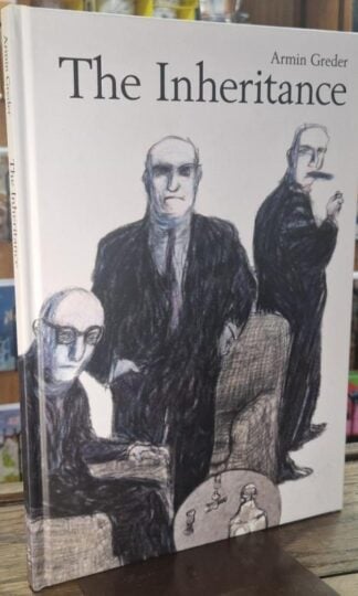 The Inheritance : Armin Greder