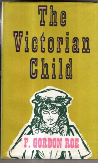 Victorian Child : F.Gordon Roe