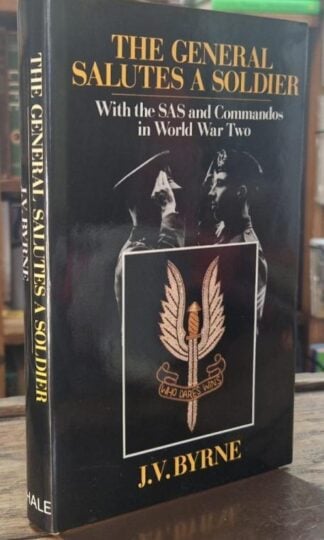 The General Salutes a Soldier : J.V.Byrne