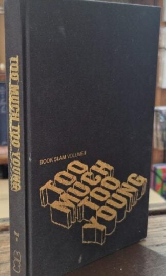 Too Much Too Young : Book Slam Annual Vol. II (Signed) : Various Authors