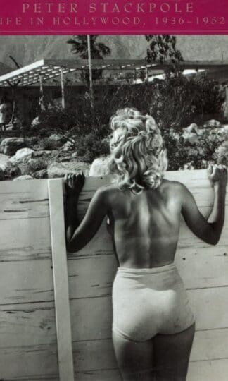 Life in Hollywood, 1936-52:Peter Stackpole