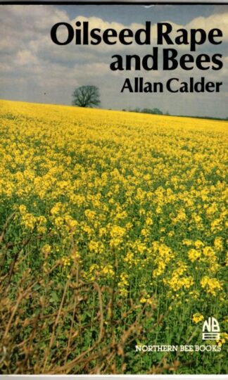 Oilseed Rape and Bees : Alan Calder